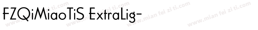 FZQiMiaoTiS ExtraLig字体转换